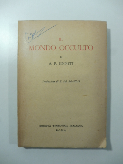 Il mondo occulto. Traduzione di E. De Brandis